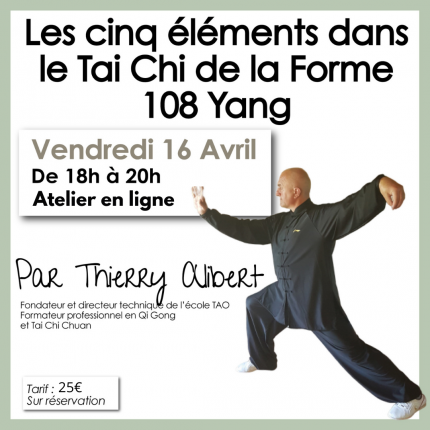 (En ligne) Tai Chi – Les cinq éléments dans le Tai Chi de la Forme 108 Yang