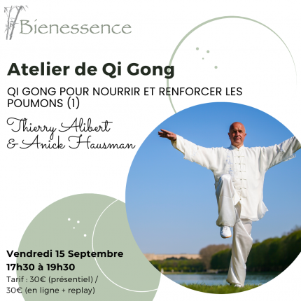 Présentiel & En ligne - Atelier de Qi Gong - Qi Gong pour nourrir et renforcer les poumons (1)