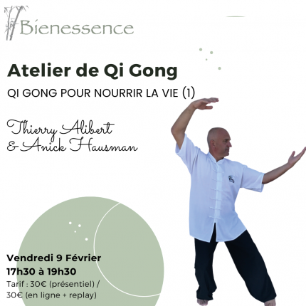 Présentiel et en ligne - Atelier de Qi Gong - Qi Gong pour nourrir la vie (1)