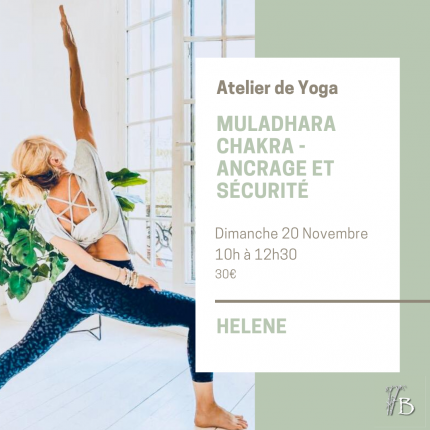Atelier de Yoga - Yin Yang Yoga autour des Chakras : Muladhara Chakra - Ancrage et sécurité