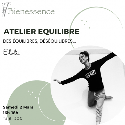 Atelier - Equilibre, des équilibres, déséquilibres