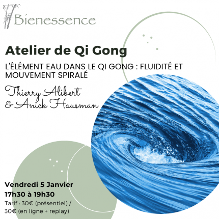 Présentiel & en ligne - Atelier de Qi Gong - L'élément Eau dans le Qi Gong : Fluidité et mouvement spiralé