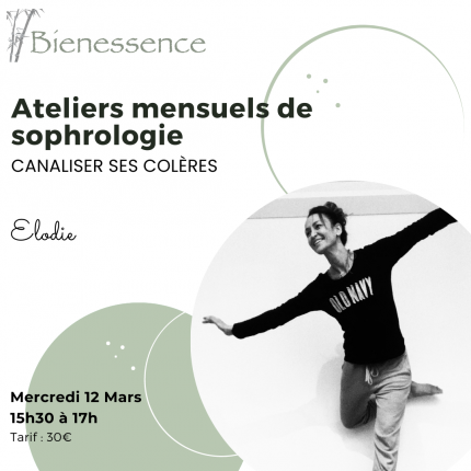 Atelier mensuel de Sophrologie : Canaliser ses colères