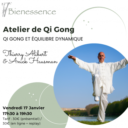 Atelier de Qi Gong - Qi Gong et équilibre dynamique - Présentiel & en ligne