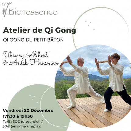 Atelier de Qi Gong - Qi Gong du petit bâton - Présentiel & en ligne